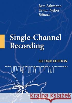 Single-Channel Recording Bert Sakmann 9781441912305  - książka