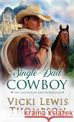 Single-Dad Cowboy Vicki Lewis Thompson 9781638039891 Ocean Dance Press LLC - książka