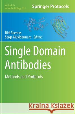 Single Domain Antibodies: Methods and Protocols Saerens, Dirk 9781617799679 Humana Press - książka