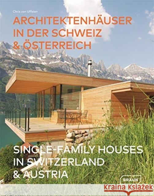 Single-Family Houses in Switzerland & Austria Van Uffelen, Chris 9783037682654 Braun Publishing - książka