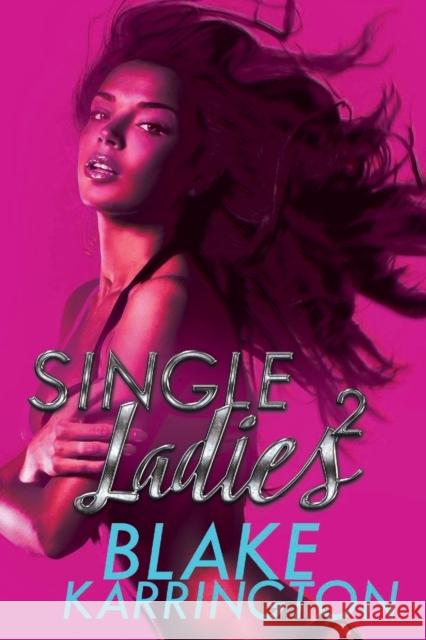 Single Ladies 2 Blake Karrington 9781622867899 Urban Renaissance - książka