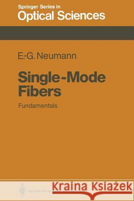 Single-Mode Fibers: Fundamentals Neumann, Ernst-Georg 9783662136997 Springer - książka