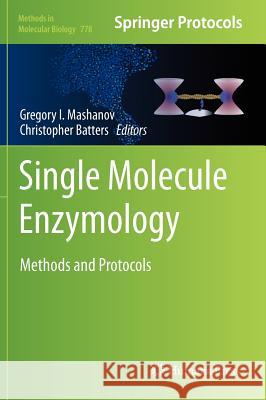 Single Molecule Enzymology: Methods and Protocols Mashanov, Gregory I. 9781617792601 Not Avail - książka