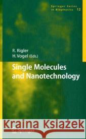 Single Molecules and Nanotechnology Horst Vogel 9783540739234 Springer - książka