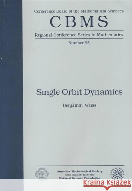 Single Orbit Dynamics Benjamin Weiss 9780821804148 AMERICAN MATHEMATICAL SOCIETY - książka