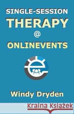 Single-Session Therapy@Onlinevents Windy Dryden 9781910301982 Onlinevents Publications - książka