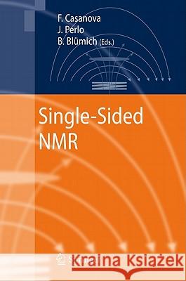 Single-Sided NMR Federico Casanova Juan Perlo Bernhard Blumich 9783642163067 Not Avail - książka