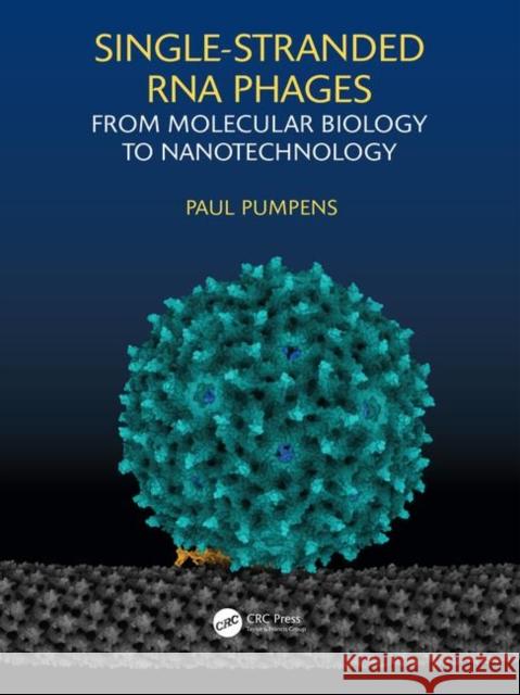 Single-Stranded RNA Phages: From Molecular Biology to Nanotechnology Paul Pumpens 9780367028589 CRC Press - książka