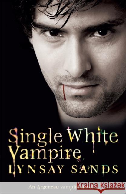 Single White Vampire: Book Three Lynsay Sands 9780575093836 Orion Publishing Co - książka