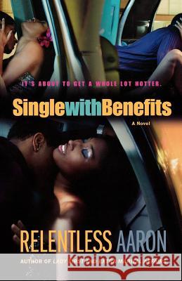 Single with Benefits Relentless Aaron 9780312359379 St. Martin's Griffin - książka