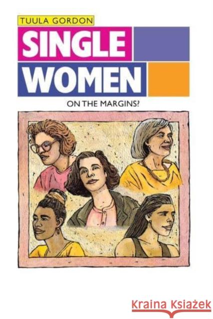 Single Women: On the Margins? Tuula Gordon 9780814730645 New York University Press - książka