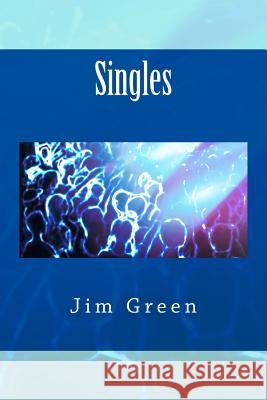 Singles Jim Green 9781478371229 Createspace - książka