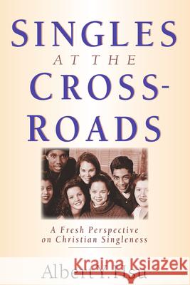 Singles at the Crossroads Albert Y. hus 9780830813537 InterVarsity Press - książka