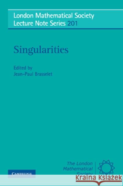 Singularities Jean-Paul Brasselet Jean-Paul Brasselet 9780521466318 Cambridge University Press - książka