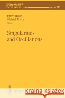Singularities and Oscillations Jeffrey Rauch Michael Taylor 9781461273622 Springer - książka