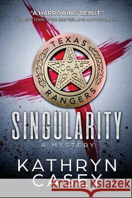 Singularity Kathryn Casey 9780984666256 Kathryn Casey - książka