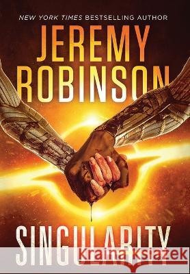 Singularity Jeremy Robinson 9781941539712 Breakneck Media - książka