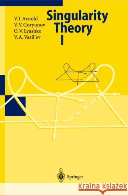 Singularity Theory I Vladimir I. Arnol'd V. A. Vasil'ev O. V. Lyashko 9783540637110 Springer - książka