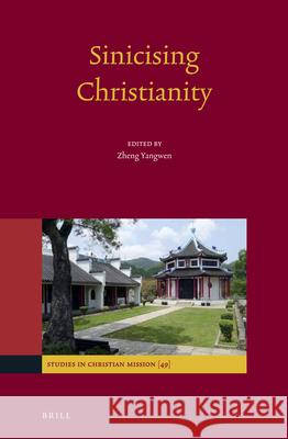 Sinicizing Christianity Yangwen Zheng 9789004330375 Brill - książka