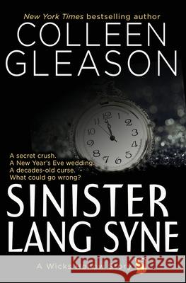 Sinister Lang Syne: A Short Holiday Novel Colleen Gleason 9781944665692 Avid Press, LLC - książka