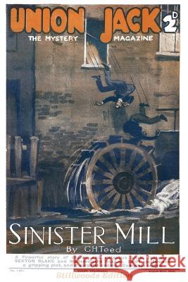 Sinister Mill G. H. Teed 9781989788189 Stillwoods - książka