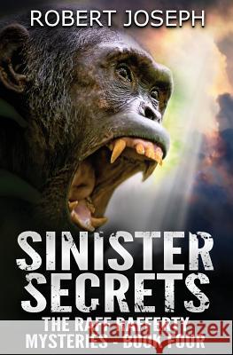 Sinister Secrets Robert Joseph 9781512250725 Createspace - książka