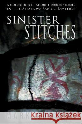 Sinister Stitches: a collection of short horror stories Cassell, Mark 9780993060120 Herbs House - książka