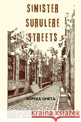 Sinister Surulere Streets Oheta Sophia 9787358250080 OS Pub - książka