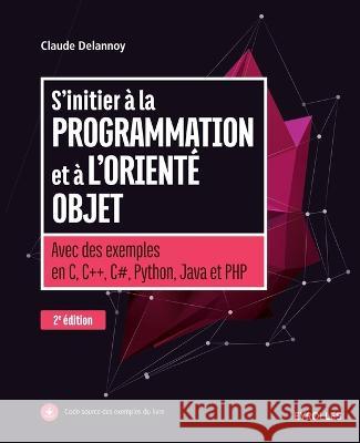 S'initier a la programmation et a l'oriente objet Claude Delannoy   9782212118261 Eyrolles Group - książka