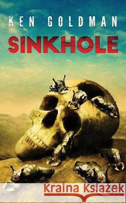Sinkhole Ken Goldman Pete Kahle 9781947522008 Bloodshot Books - książka
