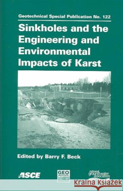 Sinkholes and the Engineering and Environmental Impacts of Karst  9780784406984 American Society of Civil Engineers - książka