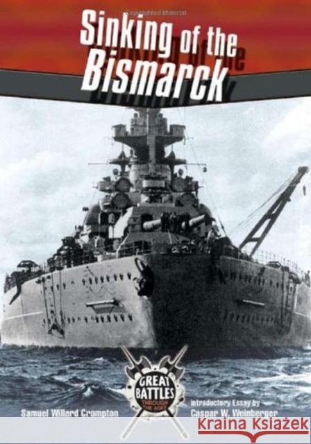 Sinking O/T Bismarck (GB) Crompton, Samuel Willard 9780791074381 Chelsea House Publications - książka