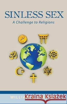Sinless Sex: A Challenge to Religions William R. Stayton 9781643884608 Luminare Press - książka