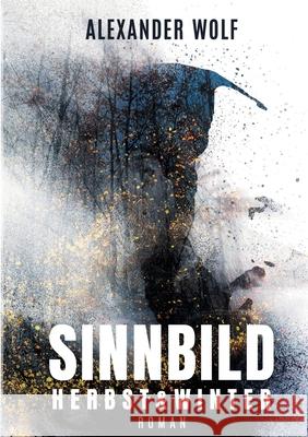 Sinnbild: Herbst & Winter Alexander Wolf 9783695724789 Bod - Books on Demand - książka