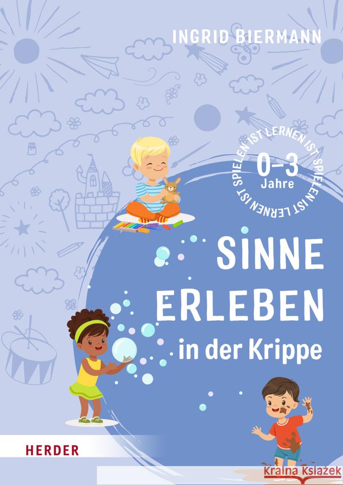 Sinne erleben in der Krippe Biermann, Ingrid 9783451393495 Herder, Freiburg - książka