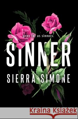 Sinner: A Steamy and Taboo BookTok Sensation Sierra Simone 9781728278391 Sourcebooks, Inc - książka