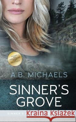 Sinner's Grove A. B. Michaels 9780991508938 Red Trumpet Press - książka