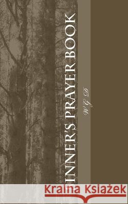 Sinner's Prayer Book Wg D 9780991074716 Callwyn Books USA - książka
