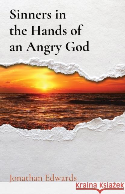 Sinners in the Hands of an Angry God Jonathan Edwards   9781611043761 Waymark Books - książka