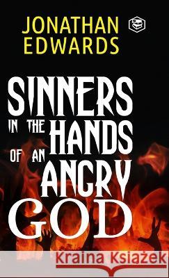 Sinners in the Hands of an Angry God Jonathan Edwards   9789394924376 Sanage Publishing House - książka