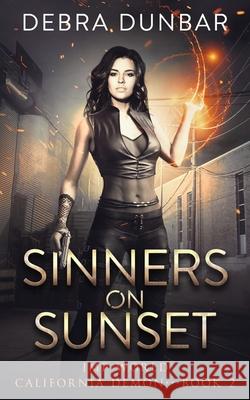 Sinners on Sunset Debra Dunbar 9781952216381 Debra Dunbar LLC - książka