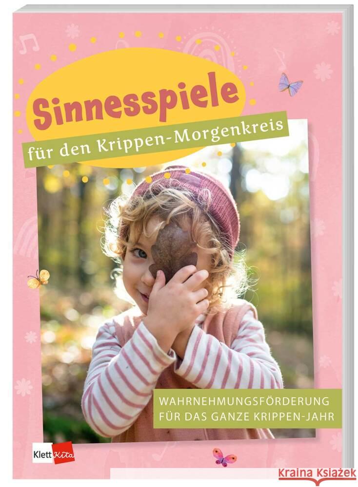 Sinnesspiele für den Krippen-Morgenkreis  9783960462583 Klett Kita - książka