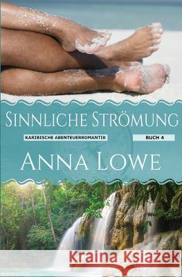 Sinnliche Stroemung Anna Lowe   9781958597415 Twin Moon Press - książka