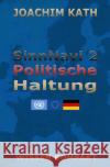 SinnNavi 2 Politische Haltung : WISSEN KOMPAKT Kath, Joachim 9783737586337 epubli