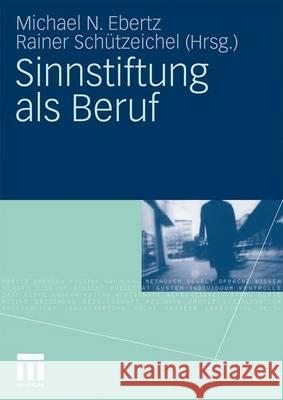 Sinnstiftung ALS Beruf Ebertz, Michael 9783531168159 VS Verlag - książka