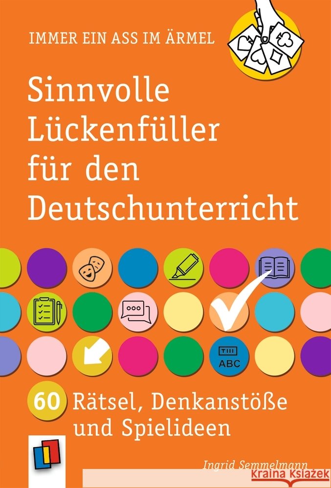 Sinnvolle Lückenfüller für den Deutschunterricht Semmelmann, Ingrid 9783834665041 Verlag an der Ruhr - książka