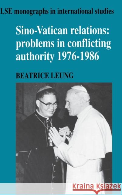 Sino-Vatican Relations Leung, Beatrice 9780521381734 CAMBRIDGE UNIVERSITY PRESS - książka