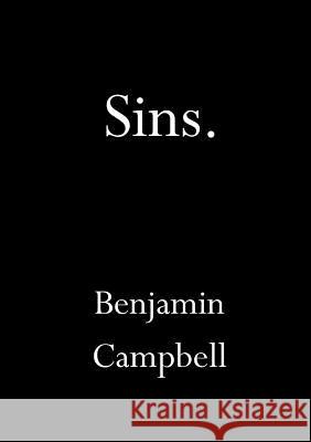 Sins Benjamin Campbell 9781326729677 Lulu.com - książka