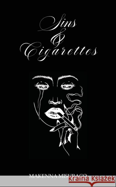 Sins and Cigarettes Makenna Misuraco   9780578537412 Jack Wild Publishing - książka