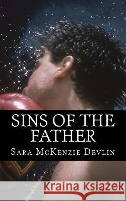 Sins of The Father Stancil, Kristina 9781467974509 Createspace - książka